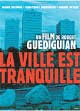 La ville est tranquille